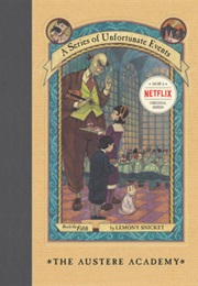 A Series of Unfortunate Events #5: The Austere Academy (Lemony Snicket)