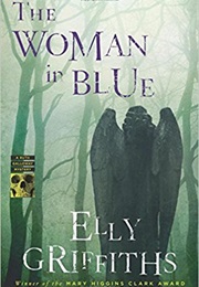The Woman in Blue (Elly Griffiths)