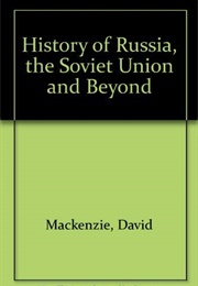 A History of the Soviet Union (David Mackenzie)