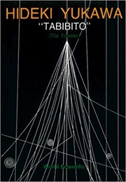 Tabibito (The Traveler) (Hideki Yukawa)