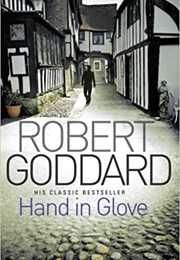 Hand in Glove (Robert Goddard)