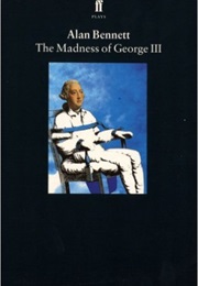 The Madness of George III (Bennett)
