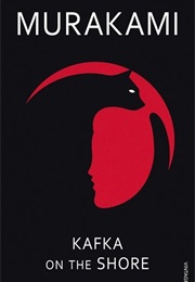 A Book by an Author From a Country You've Never Visited (Kafka on the Shore - Marukami)