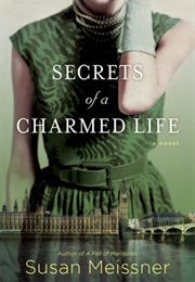 Secrets of a Charmed Life (Susan Meissner)