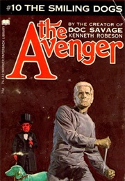 The Smiling Dogs (The Avenger #10) (Kenneth Robeson)