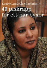 40 Piskrapp För Ett Par Byxor (Lubna Ahmad Al-Hussein)