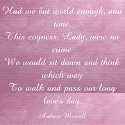 "To His Coy Mistress" by Andrew Marvell