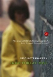 Ikke Forlat Meg (Stig Sæterbakken)