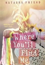 Where You'll Find Me (Natasha Friend)