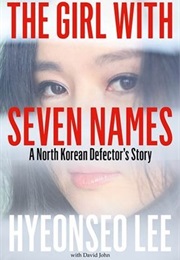 The Girl With Seven Names (Hyeonseo Lee)