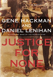 Justice for None (Gene Hackman)