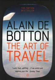 The Art of Travel by Alain De Botton