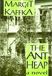 The Ant Heap (Margit Kaffka)