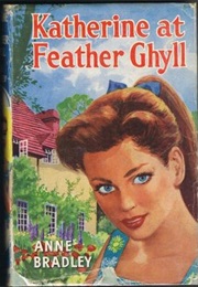 Katherine at Feather Ghyll (Anne Bradley)