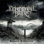 Cerebral Bore - Maniacal Miscreation