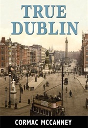 True Dublin (Cormac McCanney)
