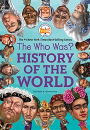 The Who Was? History of the World (Paula K. Manzanero)