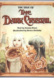 The Tale of the Dark Crystal (Donna Bass)