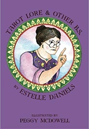 Tarot Lore & Other B.S. (Estelle Daniels)