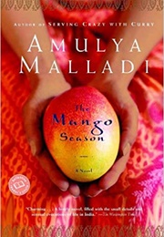 The Mango Season (Amulya Malladi)