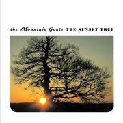 The Mountain Goats - The Sunset Tree