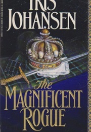 The Magnificent Rogue (Iris Johansen)