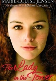The Lady in the Tower (Marie-Louise Jensen)