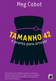 Tamanho 42 E Pronta Para Arrasar (Meg Cabot)