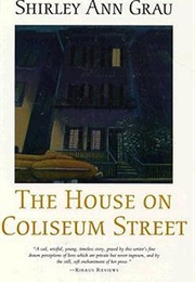 The House on Coliseum Street (Shirley Ann Grau)