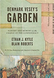 Denmark Vesey's Garden (Ethan Kytle)