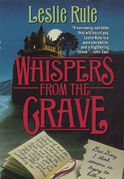 Whispers From the Grave (Leslie Rule)