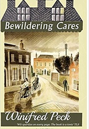Bewildering Cares (Winifred Peck)