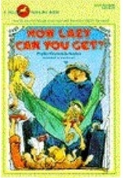 How Lazy Can You Get? (Phyllis Reynolds Naylor)