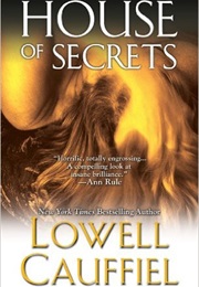House of Secrets (Lowell Cauffiel)