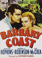 Barbary Coast (1935, Partly)