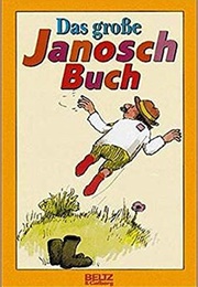 Das Große Janosch Buch (Janosch)