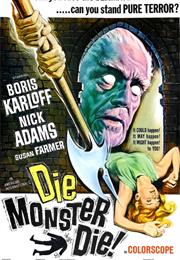 Die, Monster, Die! (1965)