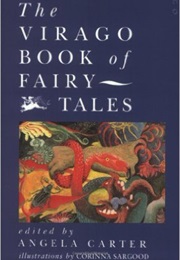 The Virago Book of Fairy Tales (Angela Carter)