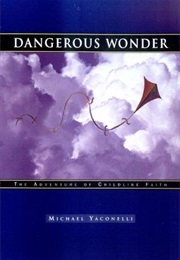Dangerous Wonder (Mike Yaconelli)