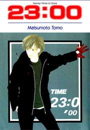 23:00 (Matsumoto Tomo)