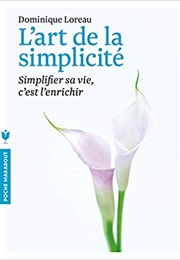 L'art De La Simplicité (Dominique Loreau)