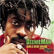 Girls Dem Sugar-Beenie Man