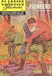 The Pioneers (Classics Illustrated)