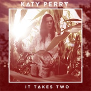 It Takes Two - Katy Perry