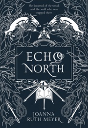 Echo North (Joanna Ruth Meyer)