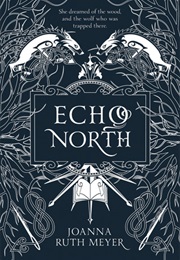 Echo North (Joanna Ruth Meyer)