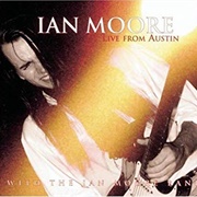 Ian Moore - Live From Austin