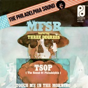 TSOP (The Sound of Philadelphia) — MFSB and the Three Degrees