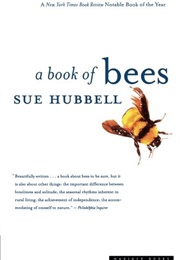 A Book of Bees: And How to Keep Them (Sue Hubbell)