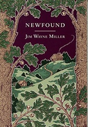Newfound (Jim Wayne Miller)
